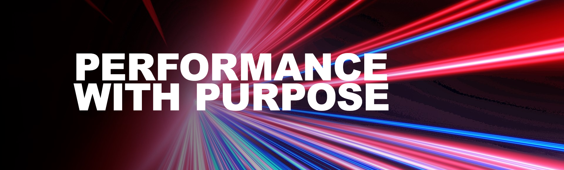 Performance with purpose